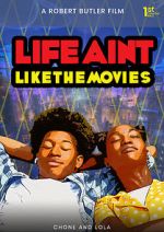 Watch Life Ain\'t Like the Movies Vodlocker