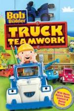 Watch Bob the Builder: Truck Teamwork Vodlocker