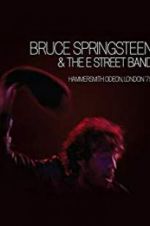 Watch Bruce Springsteen and the E Street Band: Hammersmith Odeon, London \'75 Vodlocker