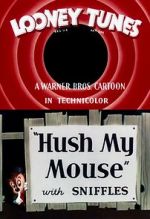 Watch Hush My Mouse (Short 1946) Vodlocker