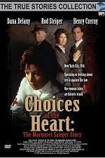 Watch Choices of the Heart: The Margaret Sanger Story Online Vodlocker