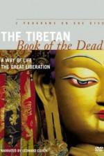 Watch The Tibetan Book of the Dead The Great Liberation Vodlocker