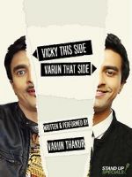 Watch Varun Thakur: Vicky This Side, Varun That Side Vodlocker