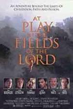 Watch At Play in the Fields of the Lord Vodlocker