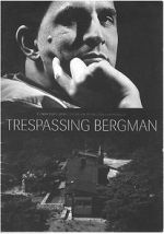 Watch Trespassing Bergman Vodlocker