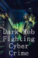 Watch Dark Web: Fighting Cybercrime Vodlocker