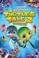 Watch A Turtle\'s Tale 2: Sammy\'s Escape from Paradise Vodlocker