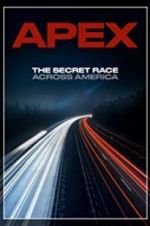 Watch APEX: The Secret Race Across America Vodlocker
