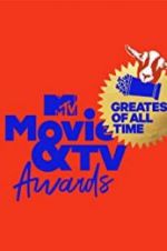 Watch MTV Movie & TV Awards: Greatest of All Time Vodlocker