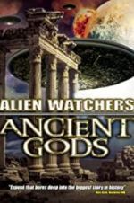 Watch Alien Watchers: Ancient Gods Vodlocker