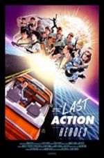 Watch In Search of the Last Action Heroes Vodlocker
