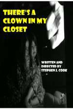 Watch Theres a Clown in My Closet Vodlocker
