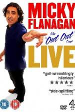 Watch Micky Flanagan The Out Out Tour Vodlocker