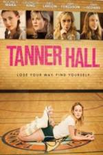 Watch Tanner Hall Vodlocker