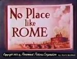 Watch No Place Like Rome (Short 1953) Vodlocker