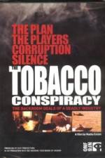 Watch Tobacco Conspiracy The Backroom Deals of a Deadly Industry Vodlocker