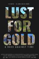 Watch Lust for Gold: A Race Against Time Vodlocker