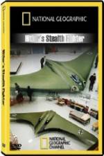 Watch National Geographic  Hitlers Stealth Fighter Vodlocker