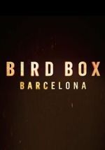 Watch Bird Box: Barcelona Vodlocker