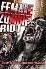 Watch Female Zombie Riot Vodlocker