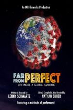 Watch Far from Perfect: Life Inside a Global Pandemic Vodlocker