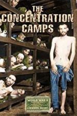 Watch Nazi Concentration and Prison Camps Vodlocker
