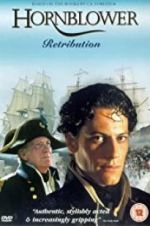 Watch Horatio Hornblower: Retribution Vodlocker