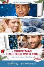 Watch Christmas Together with You Vodlocker