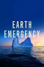 Watch Earth Emergency Vodlocker