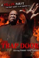 Watch The Trap Door Vodlocker