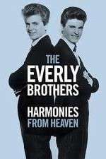 Watch The Everly Brothers Harmonies from Heaven Vodlocker