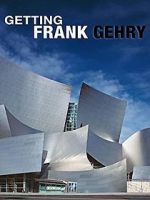 Watch Getting Frank Gehry Vodlocker