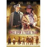 Watch Once Upon a Texas Train Vodlocker