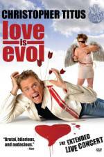Watch Christopher Titus Love Is Evol Vodlocker