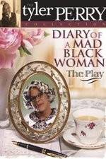 Watch Diary of a Mad Black Woman The Play Vodlocker