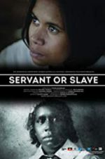 Watch Servant or Slave Vodlocker