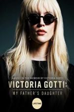 Watch Victoria Gotti: My Father\'s Daughter Online Vodlocker