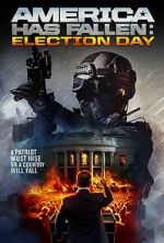Watch America Has Fallen: Election Day Vodlocker