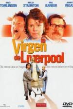 Watch The Virgin of Liverpool Vodlocker