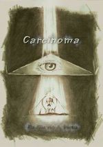 Watch Carcinoma Vodlocker