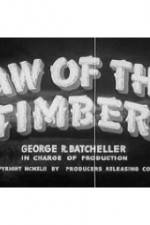 Watch Law of the Timber Vodlocker