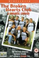 Watch The Broken Hearts Club: A Romantic Comedy Vodlocker