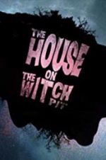 Watch The House on the Witchpit Vodlocker