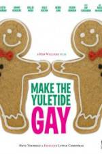 Watch Make the Yuletide Gay Vodlocker