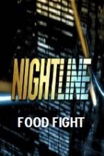 Watch Primetime Nightline Food Fight Vodlocker