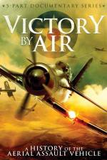 Watch Victory by Air: A History of the Aerial Assault Vehicle Vodlocker