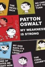 Watch Patton Oswalt: My Weakness Is Strong Vodlocker