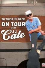 Watch To Tulsa and Back On Tour with JJ Cale Vodlocker