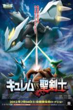 Watch Pokemon the Movie: Kyurem vs. the Sword of Justice Vodlocker