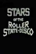 Watch Stars of the Roller State Disco Vodlocker